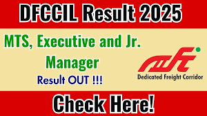 DFCCIL MTS, Executive & Jr. Manager Result 2025