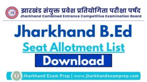 Jharkhand B.Ed Counselling 2025 [2nd Round]