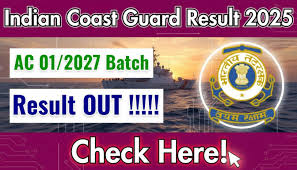Indian Coast Guard AC 01/2027 Batch Result 2025