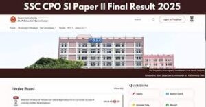 SSC CPO SI Paper II Final Result 2025