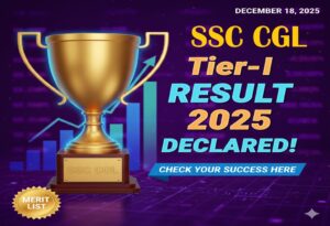SSC CGL Tier-I Result 2025 Declared