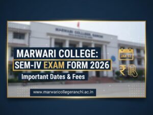 Marwari College, Ranchi: Examination Form Notice