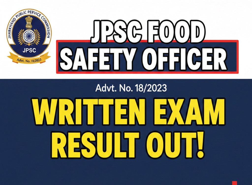 JPSC Recruitment of Food Safety Officer Advt.No.-18/2023 Written Result