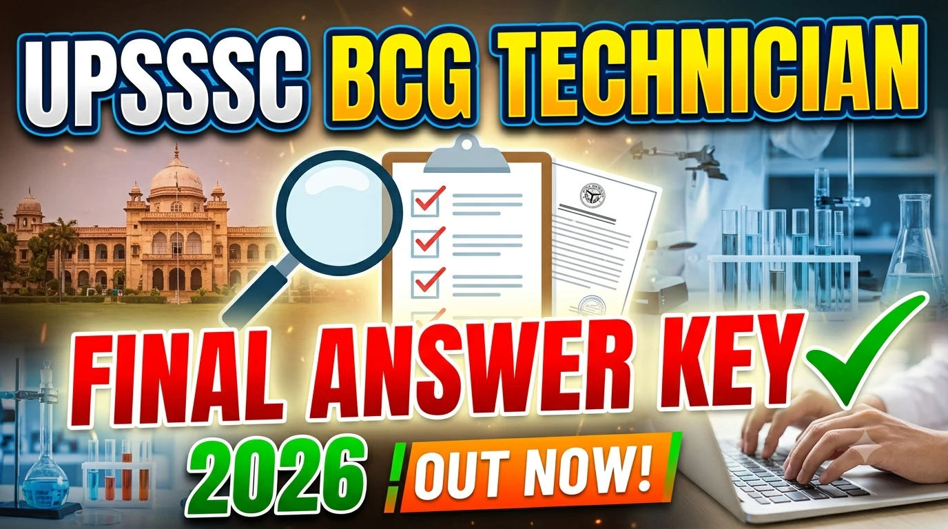 UPSSSC BCG Technician Final Answer Key 2026 !