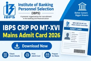 IBPS CRP PO MT-XVI Mains Admit Card 2026