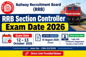 RRB Section Controller Exam Date 2026