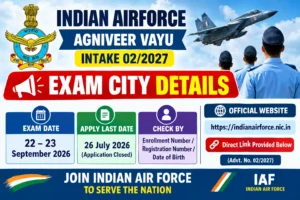 Indian Airforce Agniveer Vayu Intake 02/2027 Exam City Details