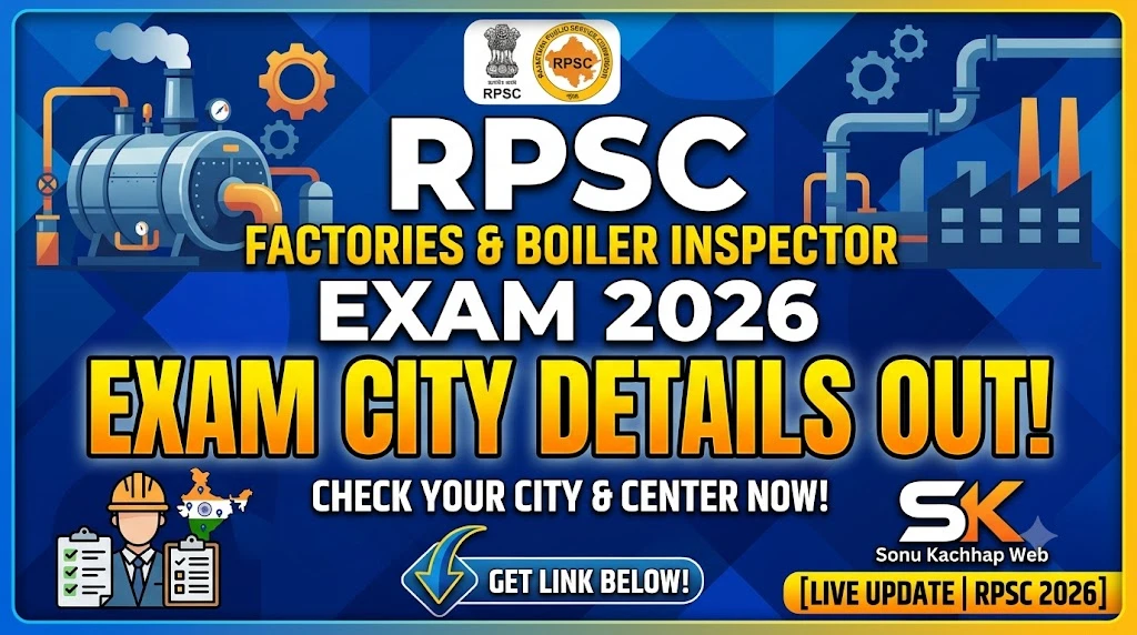 RPSC Factories & Boiler Inspector Exam City Details 2026 create thumbnail like for sonu kachhap web site