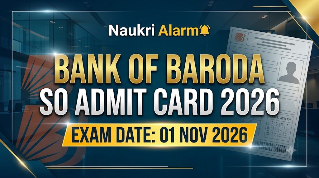 Bank of Baroda SO Admit Card 2026
