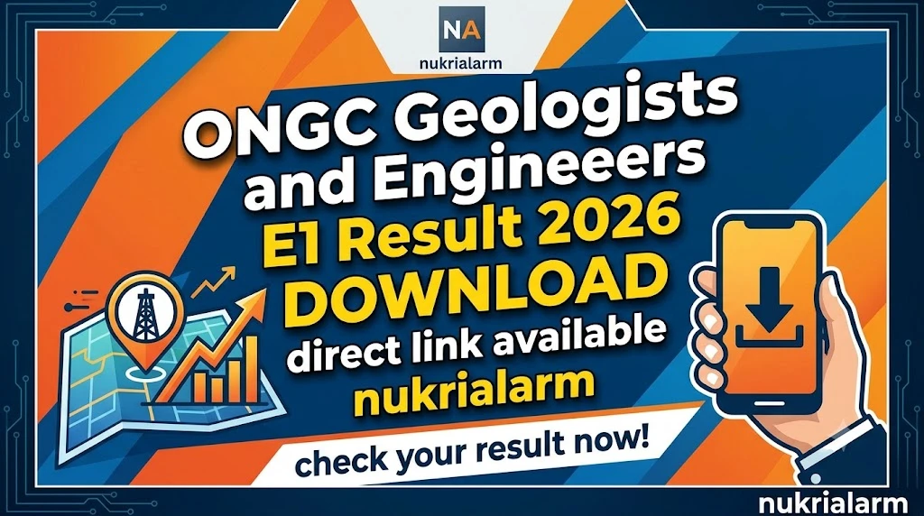 ONGC Geologists and Engineers E1 Result 2026, ONGC E1 Result 2026, ONGC Result 2026, ONGC Geologists Result, ONGC Engineers Result 2026, ONGC E1 Recruitment 2026, ONGC Result Download Link, ONGC 52 Vacancy 2026, ONGC Interview Letter 2026