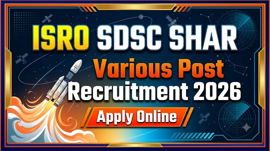 ISRO SDSC SHAR Various Post Recruitment 2026