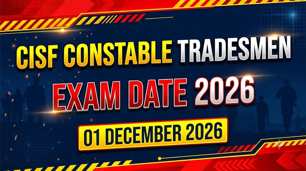 CISF Constable Tradesmen Exam Date 2026