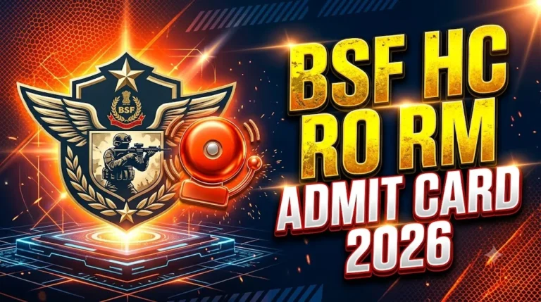 BSF HC RO RM Admit Card 2026