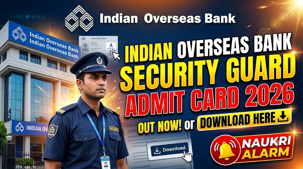 Indian Overseas Bank Security Guard Admit Card 2026, IOB Security Guard Admit Card 2026, IOB Admit Card 2026, Indian Overseas Bank Hall Ticket 2026, IOB Security Guard Exam Date 2026, IOB Security Guard Recruitment 2026, IOB Security Guard Call Letter, Indian Overseas Bank Recruitment 2026