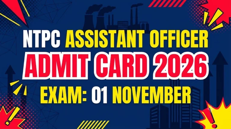 NTPC Assistant Officer Admit Card 2026